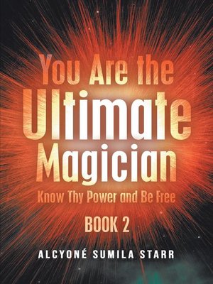 cover image of You Are the Ultimate Magician